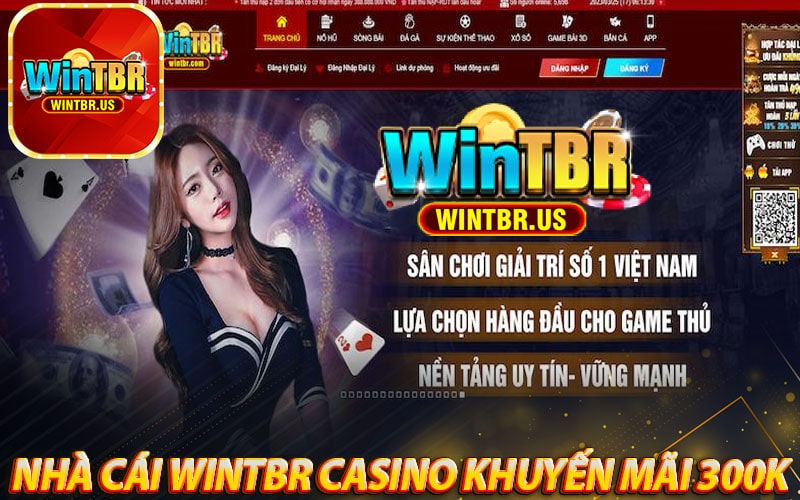 Wintbr thông tin nhà cái Wintbr casino khuyến mãi 300k có đúng sự thật